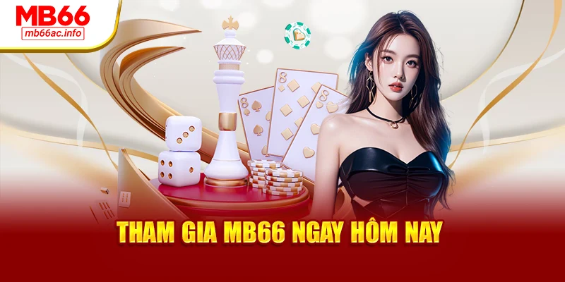 Tham gia MB66 ngay hôm nay